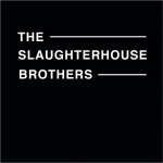 The Slaughterhouse Brothers